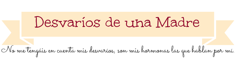 Desvaríos de una Madre