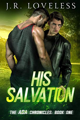 His salvation | The ADA Chronicles #1 | J.R. Loveless His salvation | The ADA Chronicles #1 | J.R. Loveless