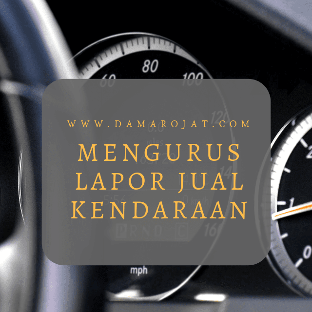 Mengurus Lapor Jual Kendaraan Damarojat