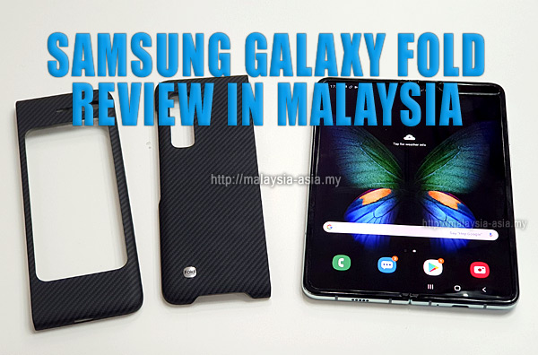 Malaysia Samsung Galaxy Fold Review