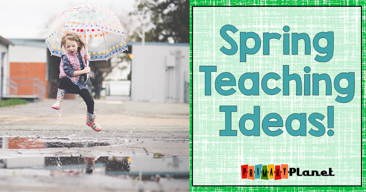 Spring Teaching Ideas Primary