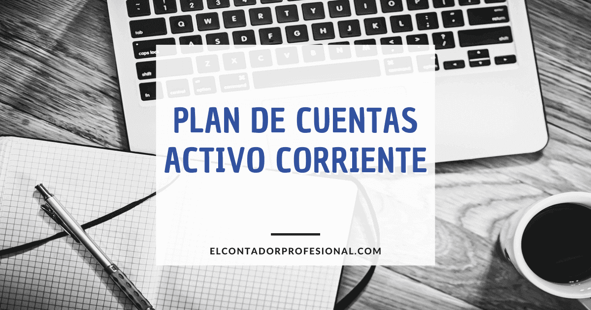 plan de cuentas activo corriente