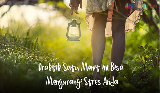 Praktik Satu Menit ini Bisa Mengurangi Stres Anda