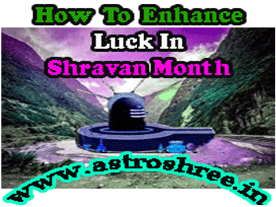 How To Enhance Luck In Shravan Month