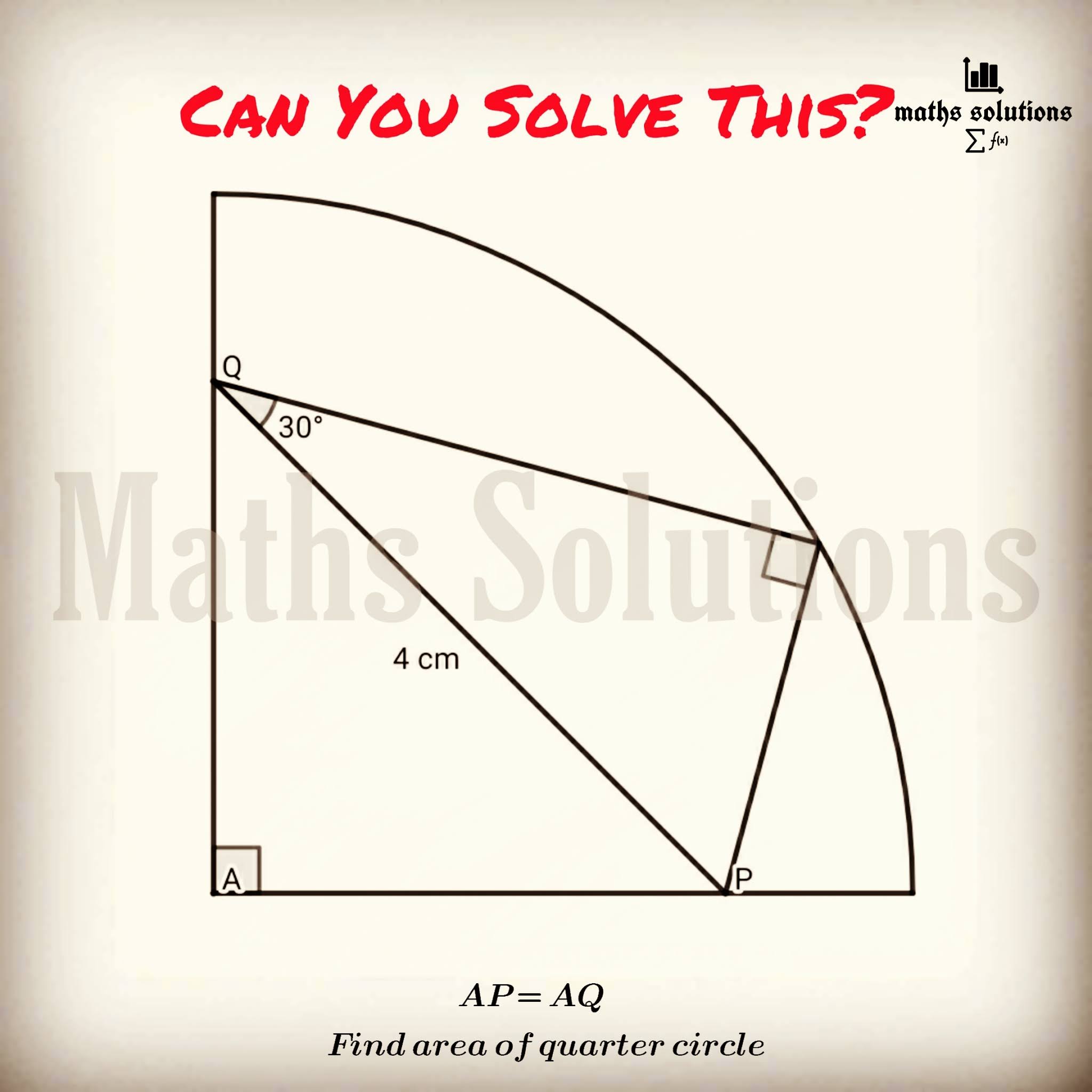 Find The Area of Quarter Circle Find The Area of Quarter Circle