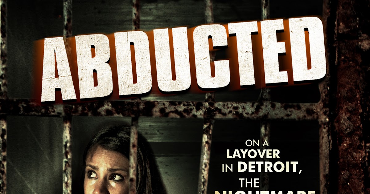 Behind The Scenes Movie Review Abducted Released Jan 8th 2013 The Asylum