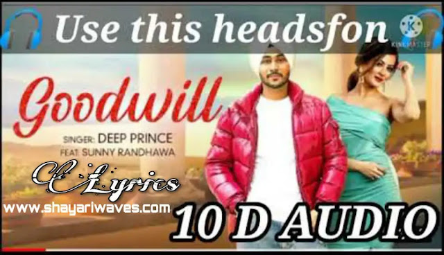 Goodwill-Lyrics-song-Deep-Prince-and-Sunny-Randhawa