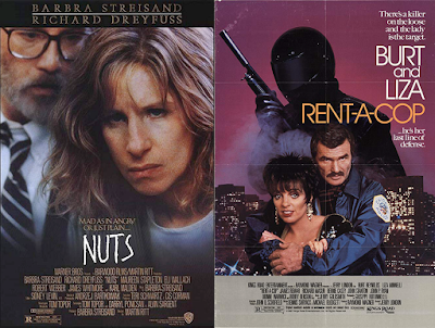 Nuts and Rent-A-Cop very different movies with a lot of similarities