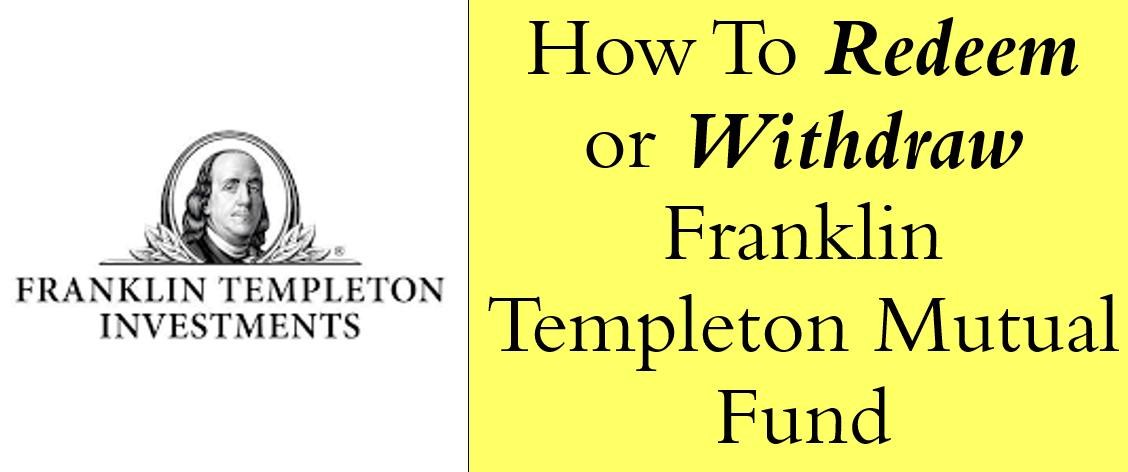How To Sell Or Redeem Online From Franklin Templeton Mutual Fund 