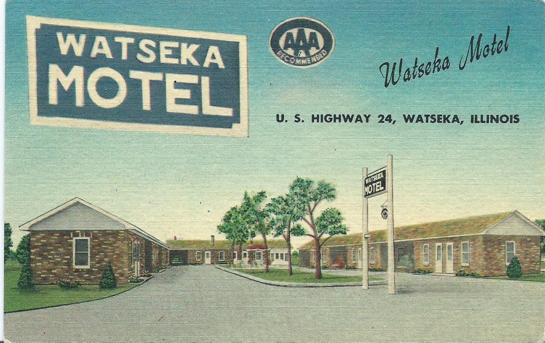 ON THE ROAD AGAIN Watseka Motel Watseka, Illinois
