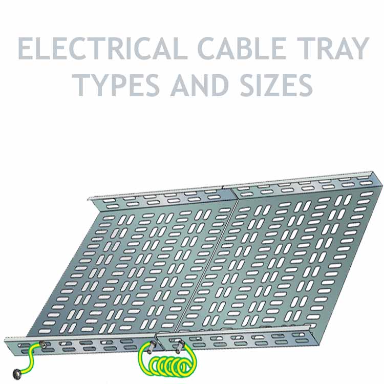 Types And Sizes Of Electrical Cable Tray Trunking Electrical2z