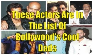 The Names Of These Actors Are In The List Of Bollywood's Cool Dads