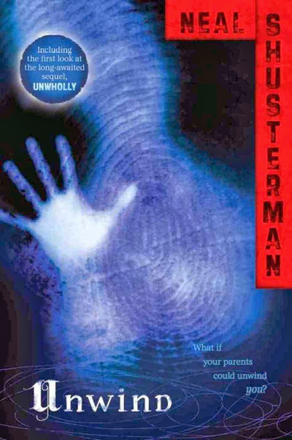 Many Covers Monday Unwind by Neal Shusterman