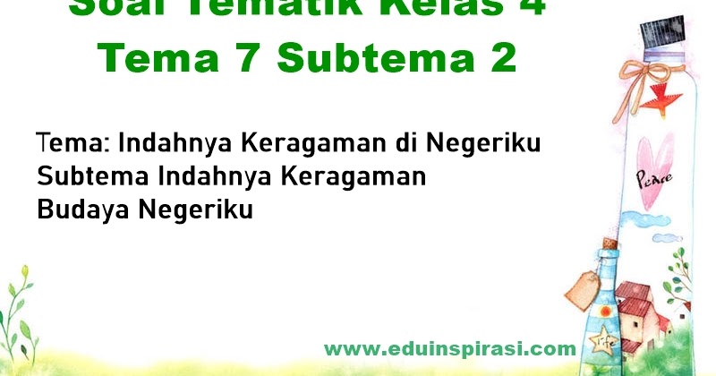 Soal Tematik Kelas 4 Tema 7 Subtema 2