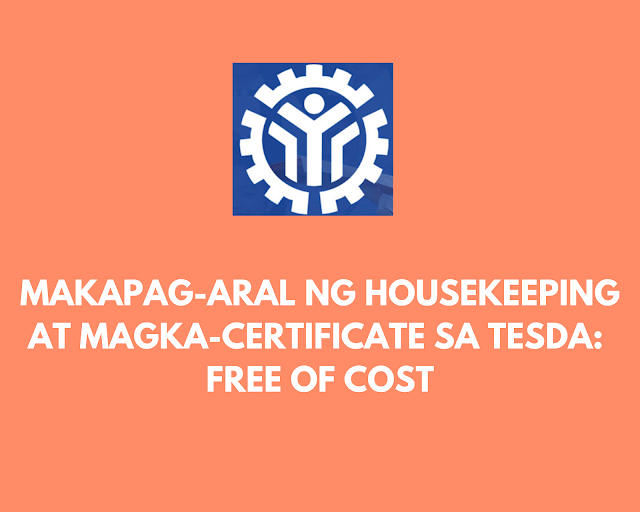 Makapagaral ng Housekeeping at Magkacertificate sa Tesda Free of Cost