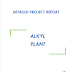 Project Report on Alkyl Plant  