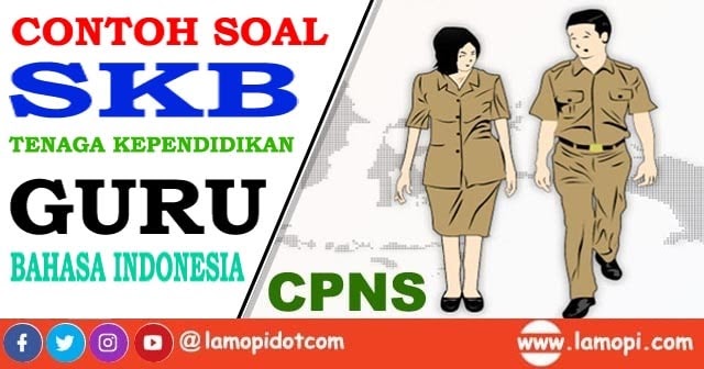 Soal Skb Cpns 2021 Tenaga Pendidik Guru Bahasa Indonesia Pembahasanya Lamopi Com
