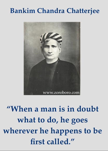 Bankim Chandra Chatterjee Quotes. India, Freedom Quotes, Independence Quotes. Bankim Chandra Chatterjee Quotes in Bengali & English,Vande Mataram Written/Compose by Bankim Chandra Chatterjee