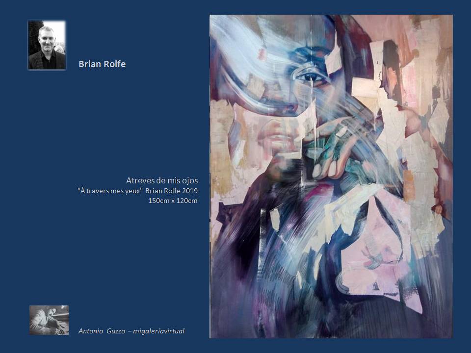 ANTONIO GUZZO - MI GALERIA VIRTUAL: BRIAN ROLFE - A través de mis ojos