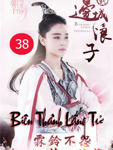 BIÊN THÀNH LÃNG TỬ - TẬP 38