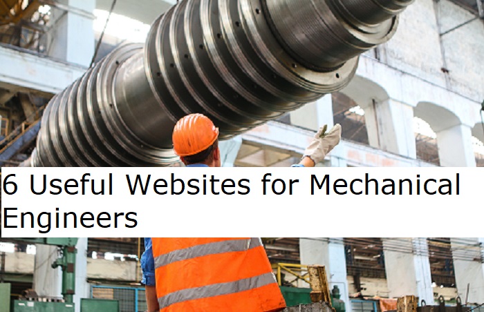 6 Useful Websites for Mechanical Engineers