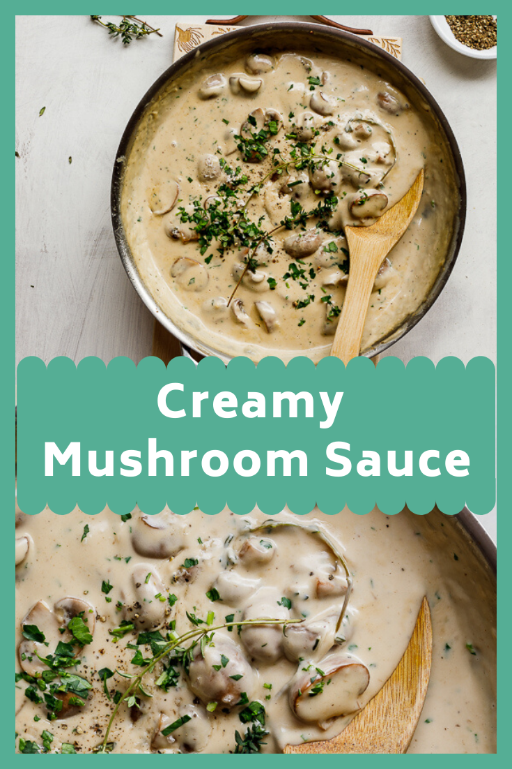 Creamy Mushroom Sauce