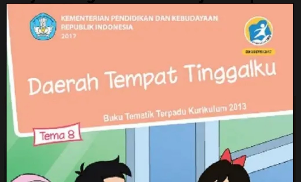 Kunci Jawaban Buku Tematik Siswa Kelas 4 Tema 8 Daerah Tempat Tinggalku