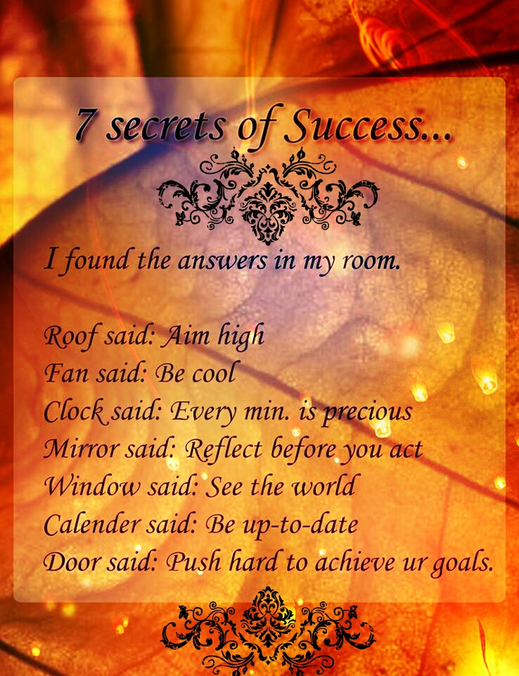 Motivational Quotes And Inspirational Small Stories..: The secret of your success is found in