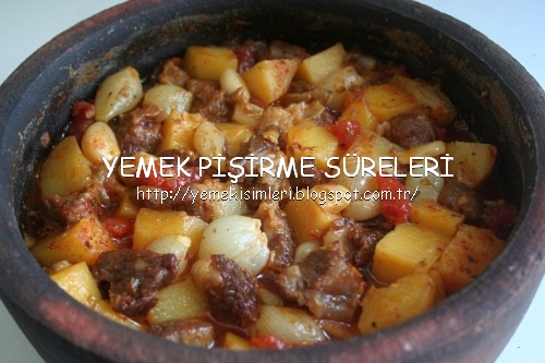 çömlek kebabı YEMEK PİŞİRME SÜRELERİ