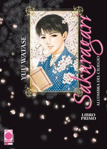 Sakuragari - All'ombra del ciliegio (vol. 1 Planet Manga)