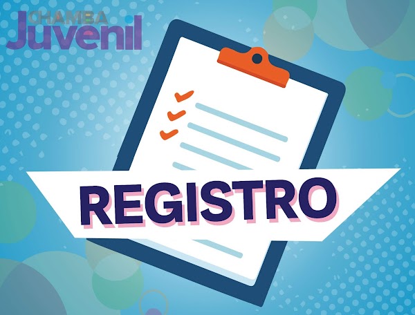 Pasos para incorporarse al Plan Chamba Juvenil Pasos para incorporarse al Plan Chamba Juvenil