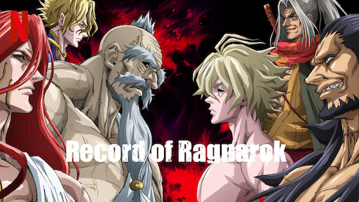 Record of Ragnarok - Netflix