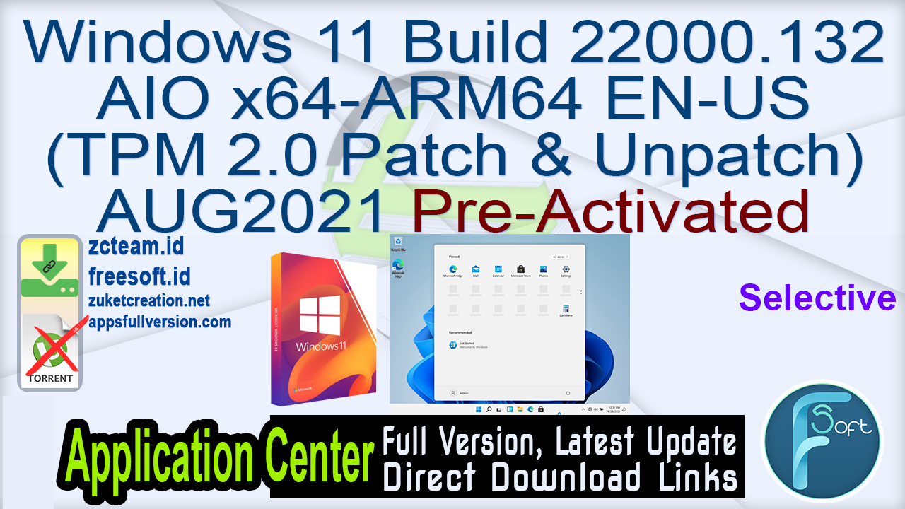 Windows 11 Build 22000.132 AIO x64-ARM64 EN-US (TPM 2.0 Patch & Unpatch ...