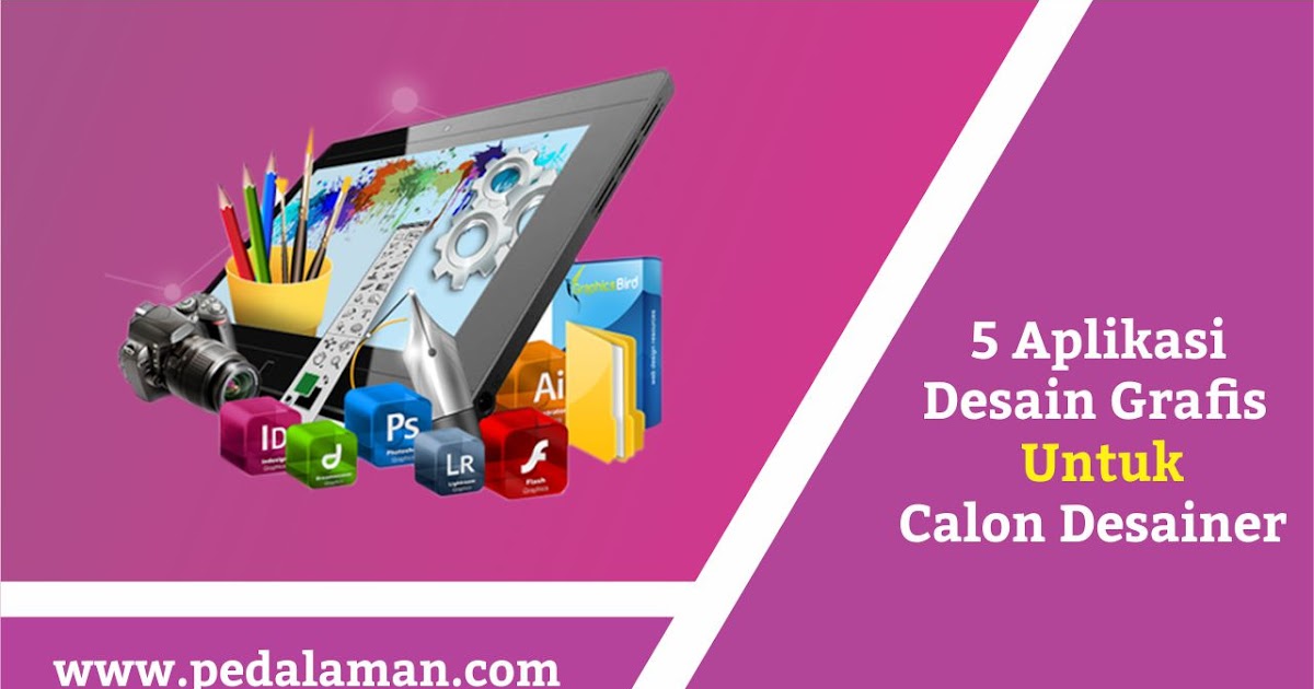 5 Aplikasi Desain Grafis Untuk Calon Desainer Tutorial Coreldraw Desain Grafis Pedalaman Com