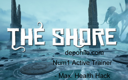 The Shore PC Oyunu Sınırsız Can Trainer Hilesi İndir 2021