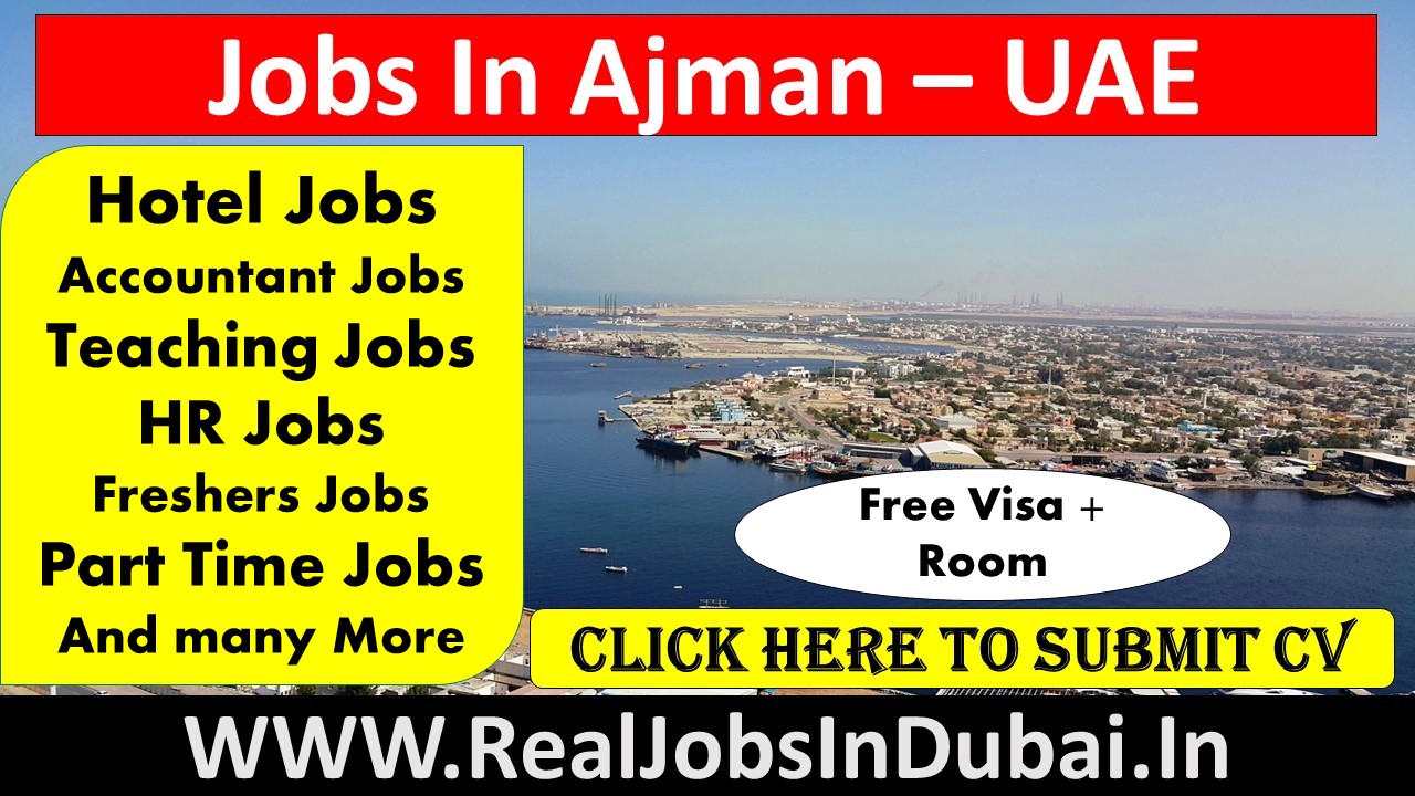 Jobs In Ajman UAE 2021