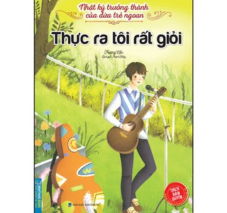 [PDF] Tải sách Thực ra tôi rất giỏi - Nhật ký trưởng thành của đứa trẻ ngoan