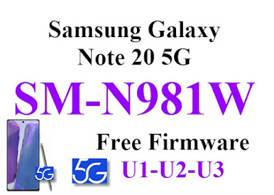 Samsung Galaxy Note 20 5G SM-N981W Firmware NW imei with eng root note روم- فلاشة  nf NW-nwvluath-driver-nwvlsdue-nwvluduh-upgrade-bwa-nov