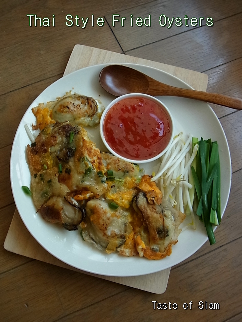 Thai Style Fried Oysters (Hoi Tod) Taste of Siam