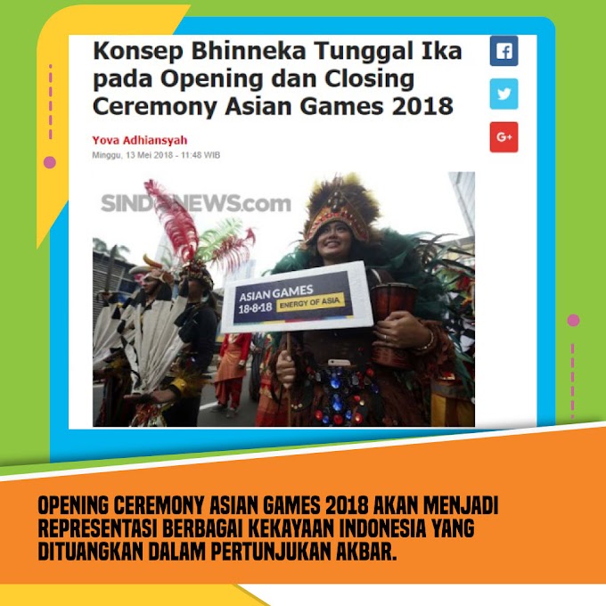 Serba- Serbi ASIAN GAMES 2018 Khas Indonesia