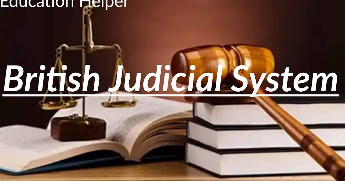 Feature of Judicial System of England LLB Notes Education Helper