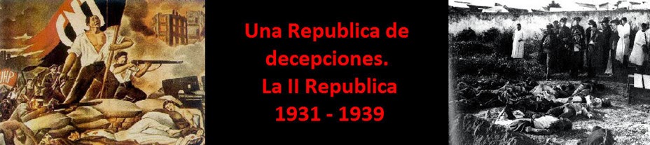 Una Republica de decepciones La II Republica 1931 - 1939