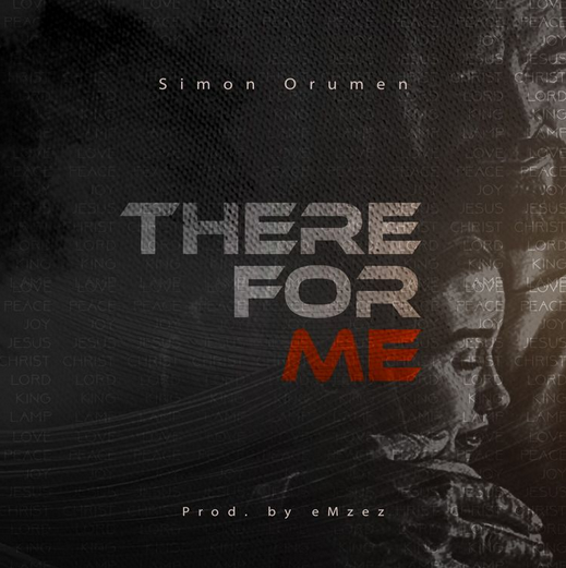 [Download Music] There For Me - Simon Orumen 
