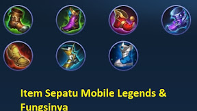 Inilah 7 Item Sepatu Mobile Legend dan Fungsinya