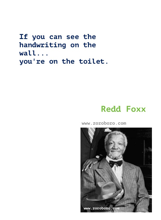 Redd Foxx Quotes, Redd Foxx Funny, Hilarious Quotes, Redd Foxx Comedian, Redd Foxx