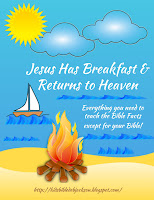 http://www.biblefunforkids.com/2014/11/jesus-has-breakfast-returns-to-heaven.html