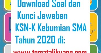 Soal Ksnk Ksn K Osn Kebumian Sma 2020 Dan Kunci Jawabannya Tingkat Kabupaten Kota