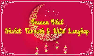 bacaan bilal tarawih dan witir - kanalmu