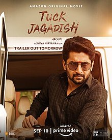 Tuck Jagadish is a 2021 Indian Telugu-language action family drama film,[1][2][3] written and directed by Shiva Nirvana and produced by Sahu Garapati and Harish Peddi under the banner Shine Screens.[4] The film stars Nani as the title role, alongside Ritu Varma, Aishwarya Rajesh, and Jagapathi Babu. In the film, a revenue officer tries to reform all the property issues in the village while also planning to reunite with his elder brother's family after a dispute over inheritance.