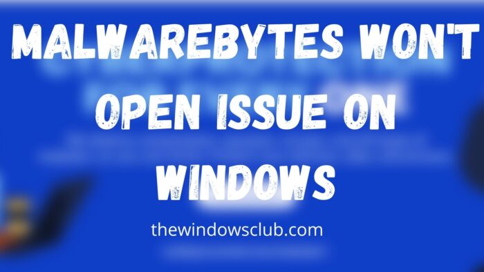 MalwarebytesはWindowsで問題を開かない